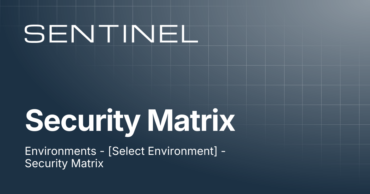 Security Matrix | Sentinel Help Center