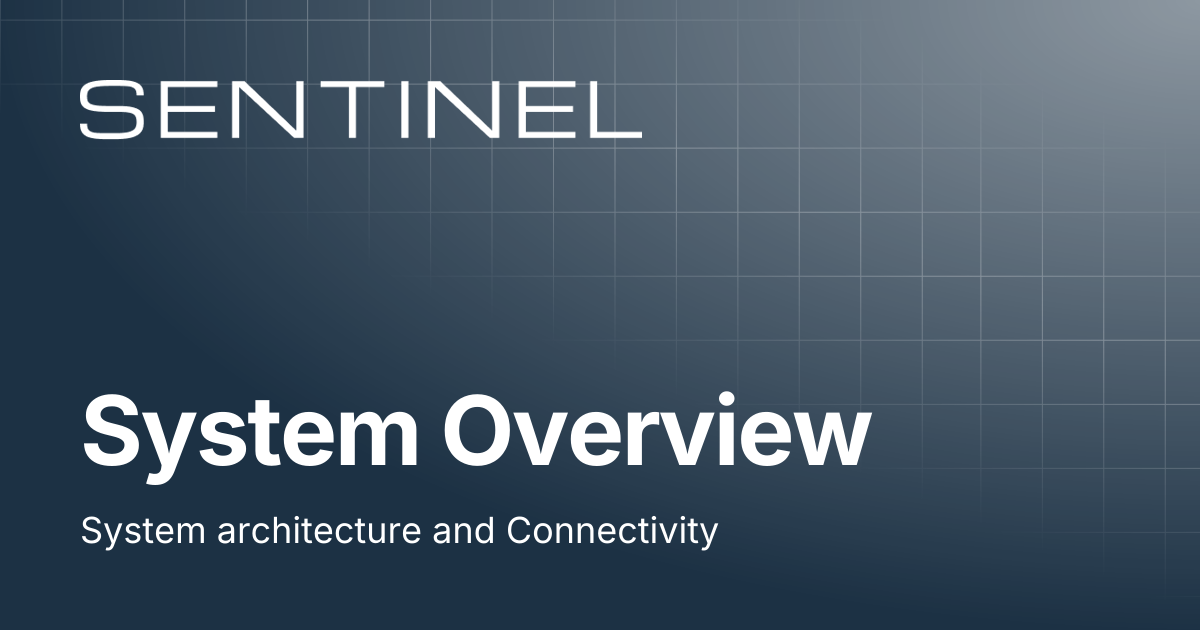 System Overview | Sentinel Help Center