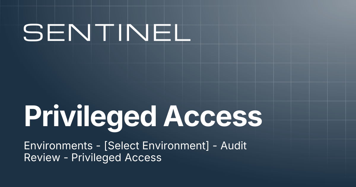 Privileged Access | Sentinel Help Center