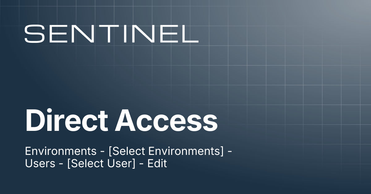 Direct Access | Sentinel Help Center